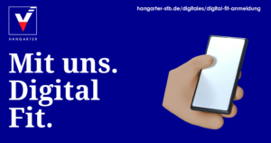 Hangarter. Mit uns. Digital Fit.